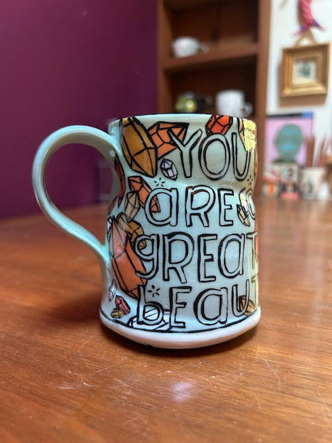 original mug YOU ARE GREAT BEAUTY