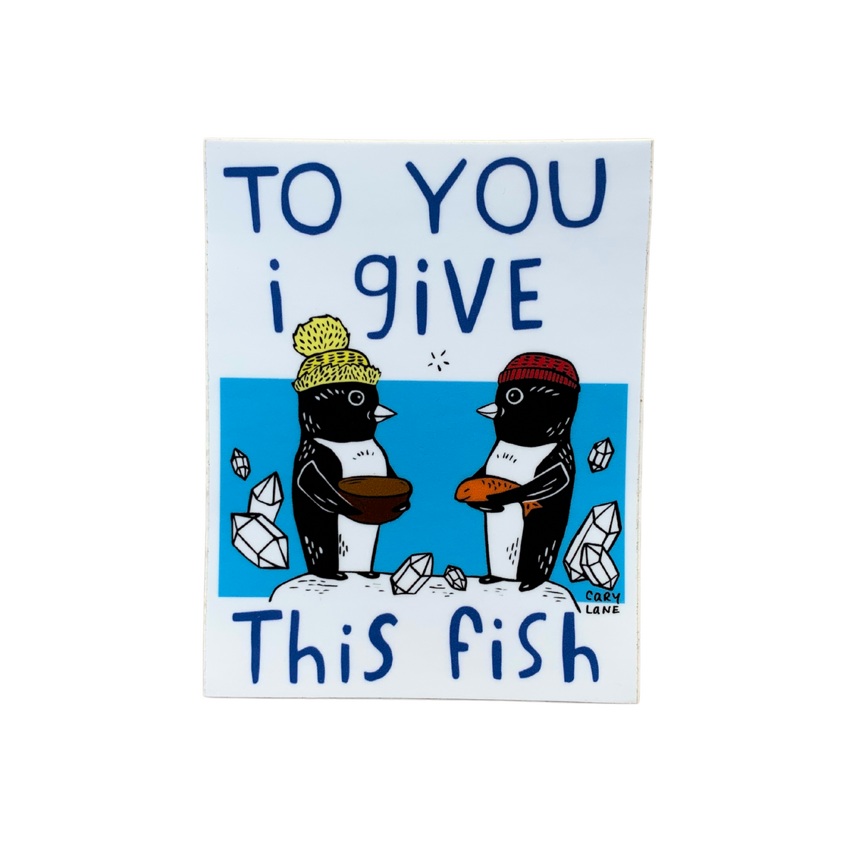 Vinyl Penguin Sticker by The Bowl Maker - To You I Give This Fish